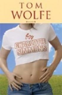 SOY CHARLOTTE SIMMONS | 9788466619578 | WOLFE, TOM | Librería Castillón - Comprar libros online Aragón, Barbastro