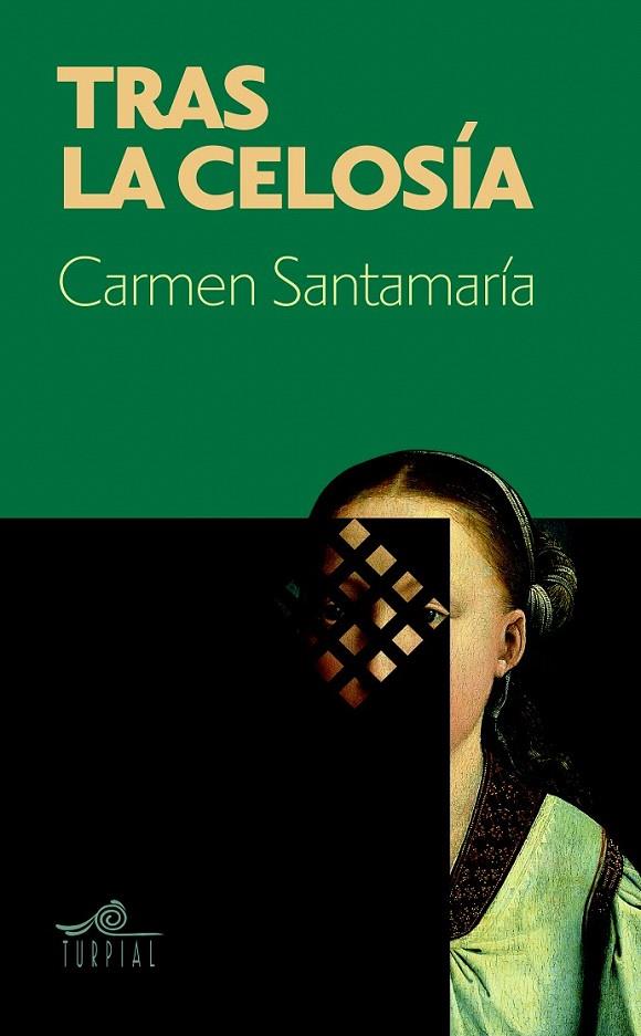 Tras la celosía | 9788495157935 | Hernández Santamaría, Carmen | Librería Castillón - Comprar libros online Aragón, Barbastro
