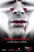Muerto para siempre - True Blood | 9788466328180 | Harris, Charlaine | Librería Castillón - Comprar libros online Aragón, Barbastro
