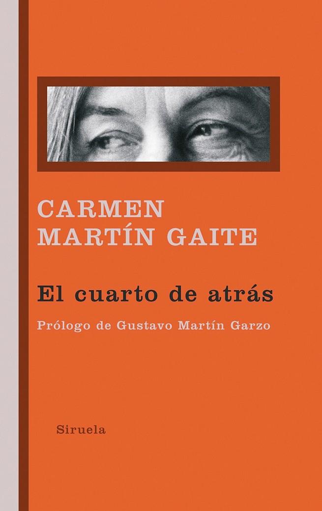El cuarto de atrás | 9788416638499 | Martín Gaite, Carmen | Librería Castillón - Comprar libros online Aragón, Barbastro