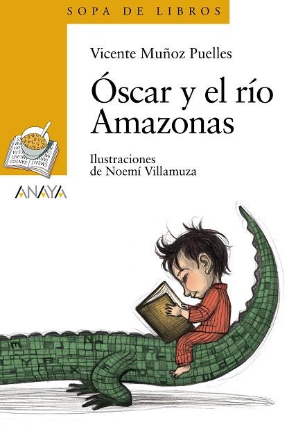 Óscar y el río Amazonas | 9788466784474 | Muñoz Puelles, Vicente | Librería Castillón - Comprar libros online Aragón, Barbastro