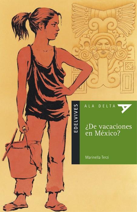 DE VACACIONES EN MEXICO? (ALA DELTA) | 9788426346131 | Librería Castillón - Comprar libros online Aragón, Barbastro