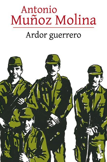 Ardor guerrero | 9788432229541 | Muñoz Molina, Antonio | Librería Castillón - Comprar libros online Aragón, Barbastro