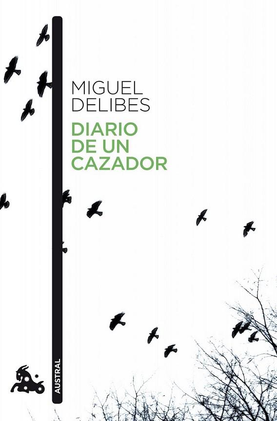 DIARIO DE UN CAZADOR | 9788423342327 | DELIBES, MIGUEL | Librería Castillón - Comprar libros online Aragón, Barbastro