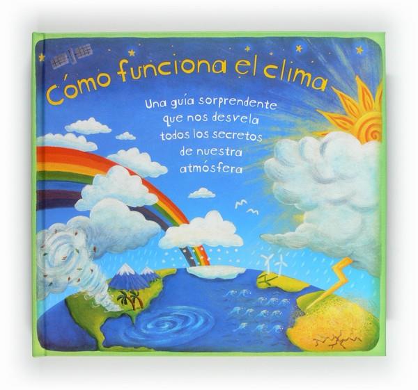 COMO FUNCIONA EL CLIMA | 9788467547443 | DORION, CHRISTIANE | Librería Castillón - Comprar libros online Aragón, Barbastro
