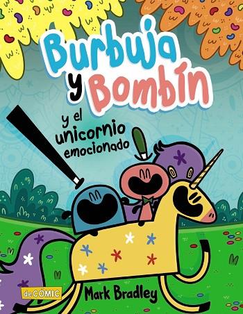 Burbuja y Bombín y el unicornio emocionado | 9788469890738 | Bradley, Mark | Librería Castillón - Comprar libros online Aragón, Barbastro