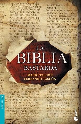 La Biblia bastarda | 9788408127529 | Tascón, Mario y Fernando | Librería Castillón - Comprar libros online Aragón, Barbastro
