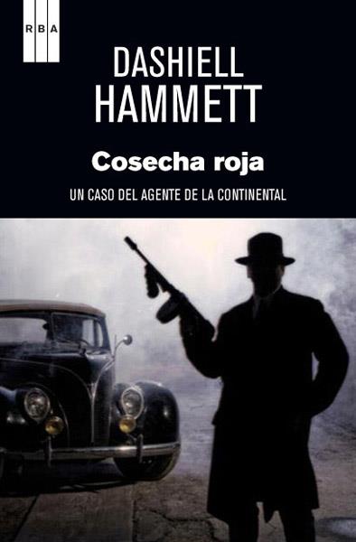 COSECHA ROJA | 9788490063828 | HAMMETT, DASHIELL | Librería Castillón - Comprar libros online Aragón, Barbastro