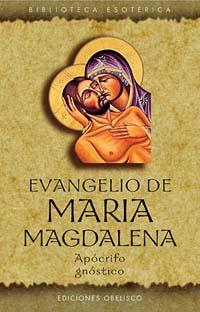 EVANGELIO DE MARIA MAGDALENA. APOCRIFO GNOSTICO | 9788497770958 | MARIA MAGDALENA | Librería Castillón - Comprar libros online Aragón, Barbastro