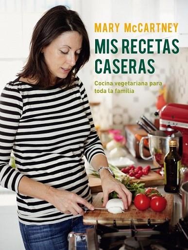 Mis recetas caseras | 9788425349522 | MCCARTNEY, MARY | Librería Castillón - Comprar libros online Aragón, Barbastro