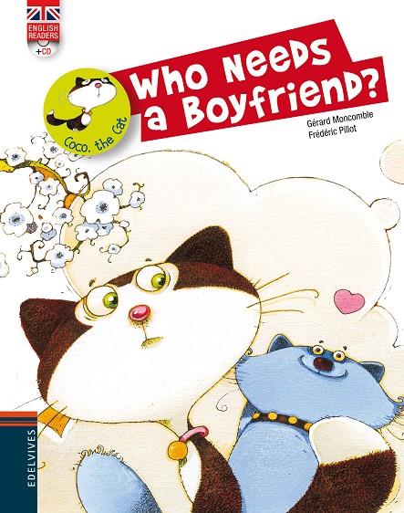 Who Needs a Boyfriend? | 9788426389480 | Moncomble, Gerard | Librería Castillón - Comprar libros online Aragón, Barbastro