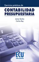EJERCICIOS PRÁCTICOS DE CONTABILIDAD PRESUPUESTARIA | 9788484549802 | QUILES GIMÉNEZ, JAIME | Librería Castillón - Comprar libros online Aragón, Barbastro
