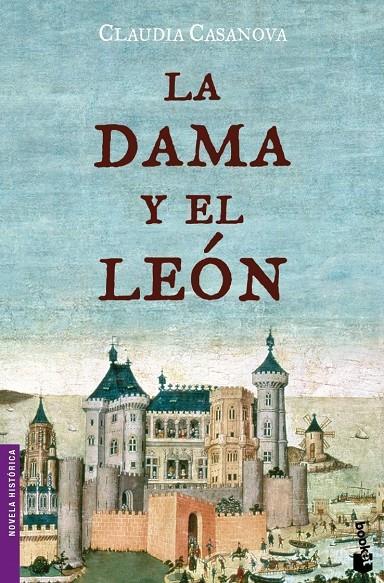 DAMA Y EL LEON, LA - BOOKET | 9788408071938 | CASANOVA, CLAUDIA | Librería Castillón - Comprar libros online Aragón, Barbastro