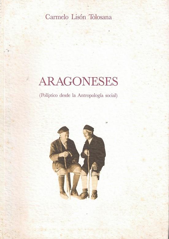 Aragoneses | 9788477532934 | Lisón Tolosana, Carmelo | Librería Castillón - Comprar libros online Aragón, Barbastro
