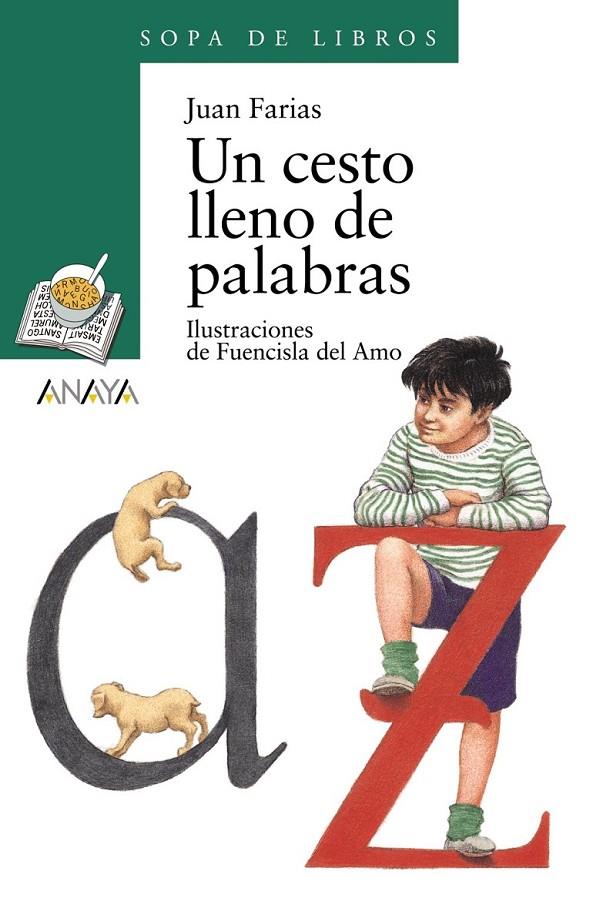 UN CESTO LLENO DE PALABRAS (SOPA DE LIBROS) | 9788420712796 | FARIAS, JUAN | Librería Castillón - Comprar libros online Aragón, Barbastro