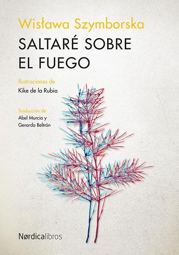Saltaré sobre el fuego | 9788418930218 | Szymborska, Wislawa | Librería Castillón - Comprar libros online Aragón, Barbastro