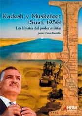 Kadesh y Musketeer (Suez, 1956) | 9788494240683 | Lión Bustillo, Francisco Javier | Librería Castillón - Comprar libros online Aragón, Barbastro