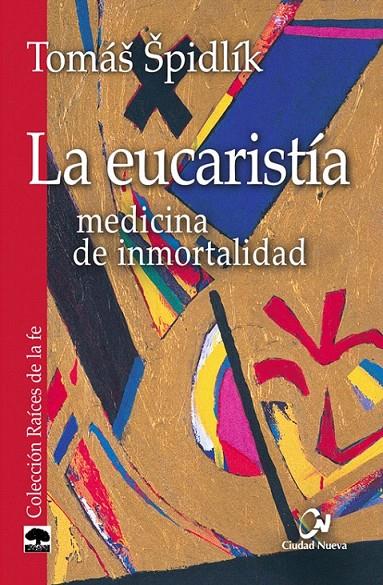 La eucaristía | 9788497153232 | Spidlík, Tomás | Librería Castillón - Comprar libros online Aragón, Barbastro