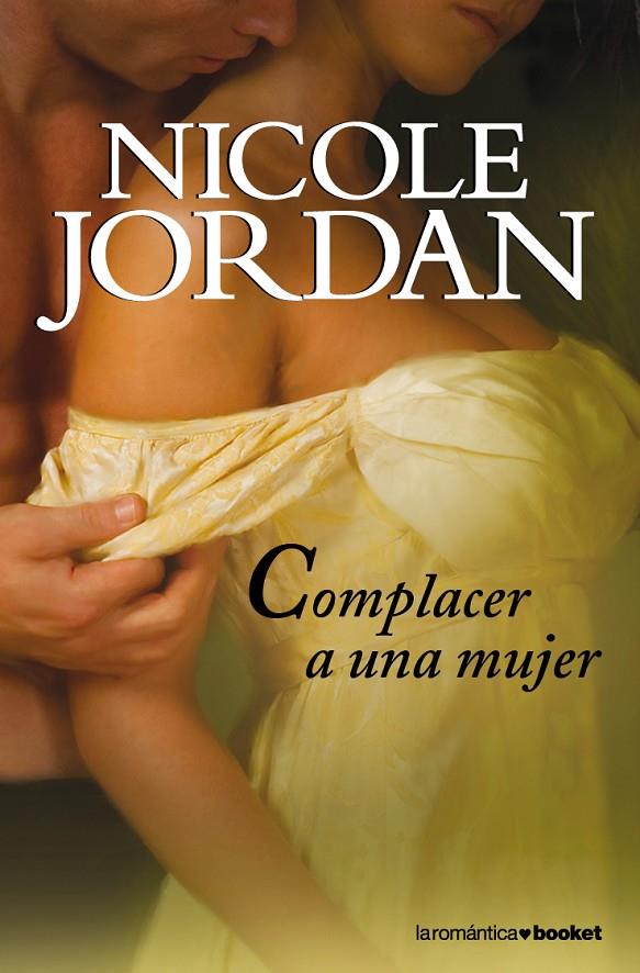 Complacer a una mujer | 9788408101338 | Jordan, Nicole | Librería Castillón - Comprar libros online Aragón, Barbastro