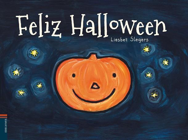 Feliz Halloween | 9788426390479 | SLEGERS, LIESBET | Librería Castillón - Comprar libros online Aragón, Barbastro