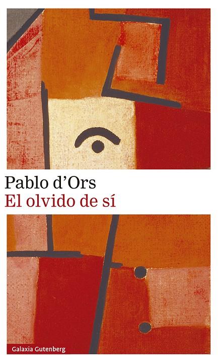 El olvido de sí | 9788418526022 | d'Ors, Pablo | Librería Castillón - Comprar libros online Aragón, Barbastro
