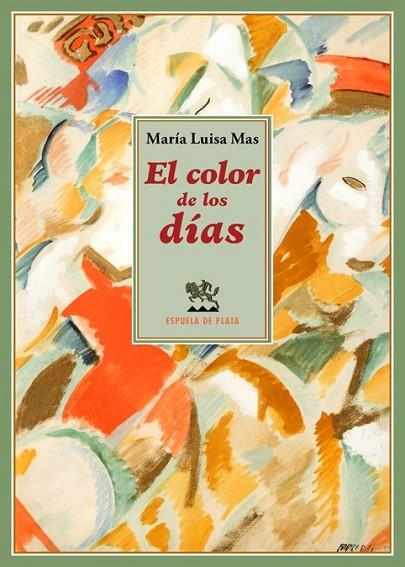 El color de los días | 9788416034130 | Mas, María Luisa | Librería Castillón - Comprar libros online Aragón, Barbastro