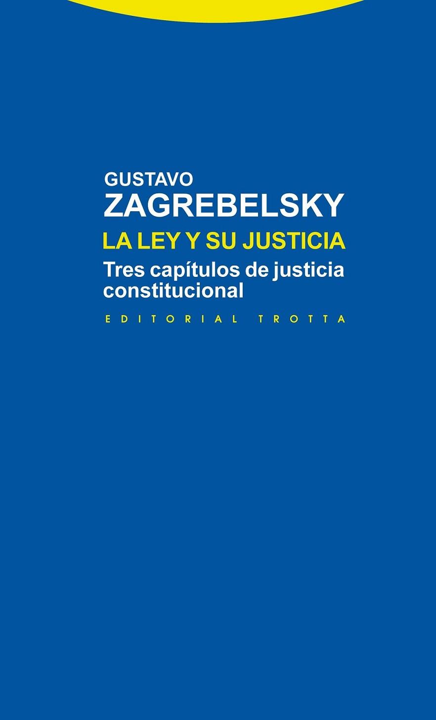 La ley y su justicia | 9788498794878 | Zagrebelsky, Gustavo | Librería Castillón - Comprar libros online Aragón, Barbastro