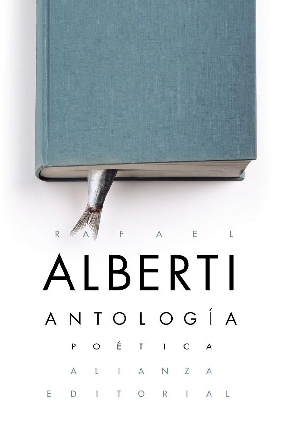 Antología poética | 9788491049937 | Alberti, Rafael | Librería Castillón - Comprar libros online Aragón, Barbastro