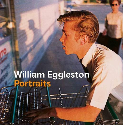 WILLIAM EGGLESTON | 9788416248582 | EGGLESTON, WILLIAM/PRODGER, PHILLIP | Librería Castillón - Comprar libros online Aragón, Barbastro
