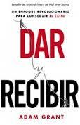 DAR Y RECIBIR | 9788498753448 | Grant, Adam | Librería Castillón - Comprar libros online Aragón, Barbastro