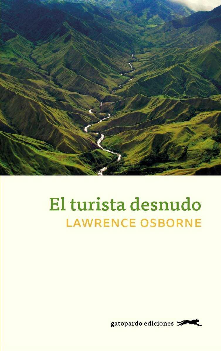 El turista desnudo | 9788494510090 | Osborne, Lawrence | Librería Castillón - Comprar libros online Aragón, Barbastro