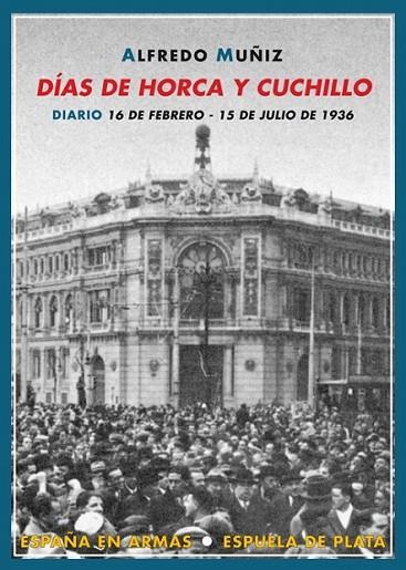 DÍAS DE HORCA Y CUCHILLO | 9788496956506 | MUÑIZ, ALFREDO | Librería Castillón - Comprar libros online Aragón, Barbastro