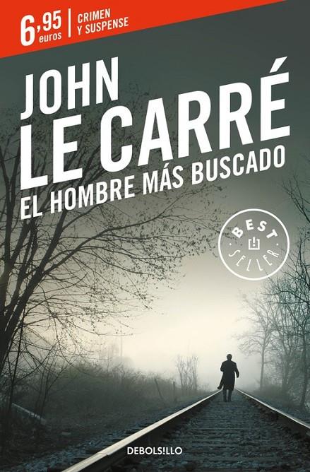 El hombre más buscado | 9788466332545 | CARRÉ, JOHN LE | Librería Castillón - Comprar libros online Aragón, Barbastro