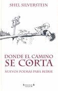 DONDE EL CAMINO SE CORTA | 9788440699626 | SILVERSTEIN, SHEL | Librería Castillón - Comprar libros online Aragón, Barbastro