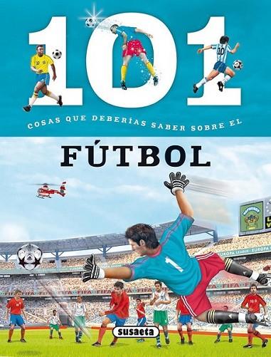 101 Cosas que deberías saber sobre el fútbol | 9788467734690 | Domínguez, Niko | Librería Castillón - Comprar libros online Aragón, Barbastro