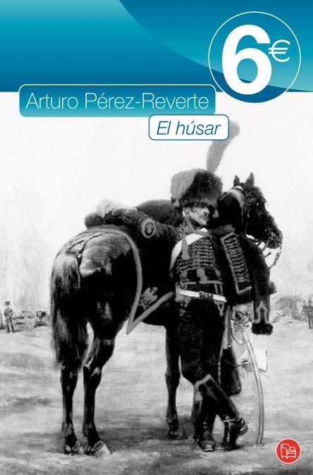 HUSAR, EL - 6 EUROS | 9788466323758 | PEREZ-REVERTE, ARTURO | Librería Castillón - Comprar libros online Aragón, Barbastro