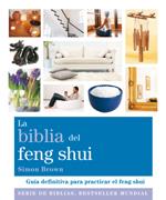 BIBLIA DEL FENG SHUI, LA | 9788484453390 | BROWN, SIMON | Librería Castillón - Comprar libros online Aragón, Barbastro