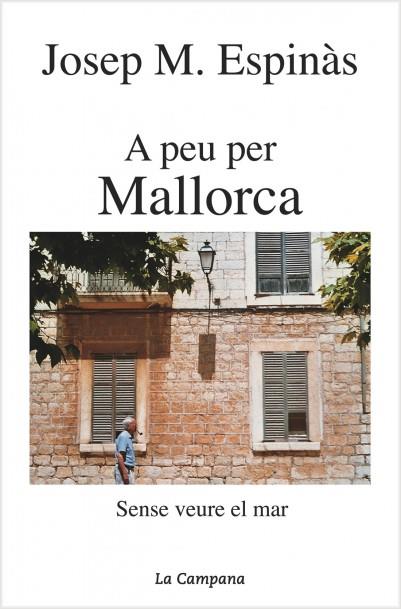 A peu per Mallorca | 9788495616654 | Espinàs, Josep Maria | Librería Castillón - Comprar libros online Aragón, Barbastro