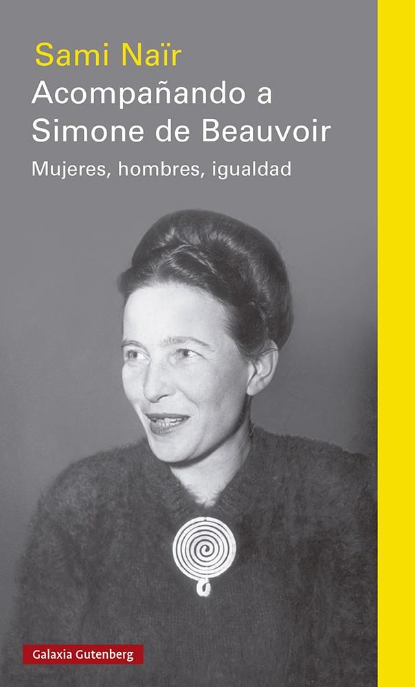Acompañando a Simone de Beauvoir | 9788417971403 | Naïr, Sami | Librería Castillón - Comprar libros online Aragón, Barbastro