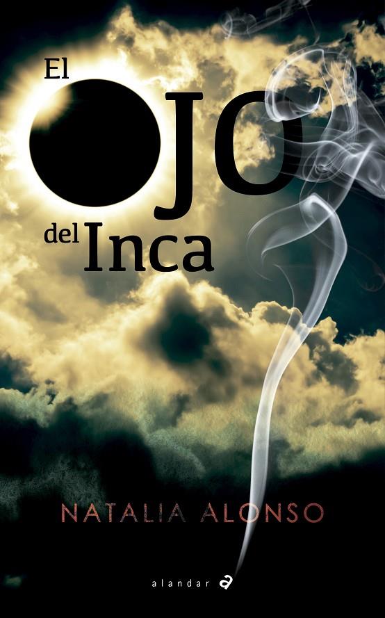 El Ojo del Inca | 9788414016435 | Alonso López, Natalia | Librería Castillón - Comprar libros online Aragón, Barbastro
