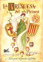 PRINCESA DEL PIRINEO, LA | 9788484547327 | GRACIA SANTUY, MIGUEL | Librería Castillón - Comprar libros online Aragón, Barbastro