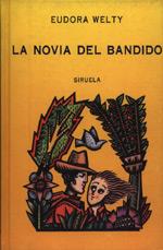 La novia del bandido | 9788478440740 | Welty, Eudora | Librería Castillón - Comprar libros online Aragón, Barbastro