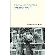 Un poco menos que ángeles | 9788417109530 | Pym, Barbara | Librería Castillón - Comprar libros online Aragón, Barbastro