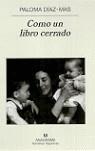 COMO UN LIBRO CERRADO | 9788433968739 | DIAZ-MAS, PALOMA | Librería Castillón - Comprar libros online Aragón, Barbastro