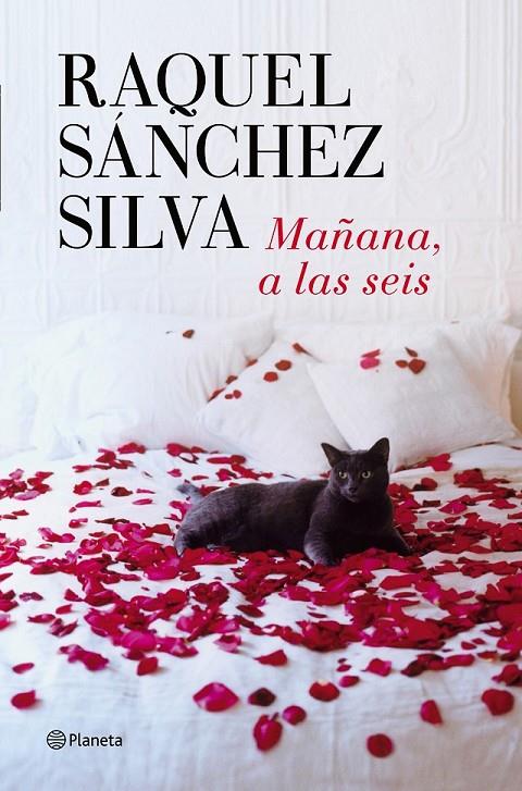 Mañana, a las seis | 9788408126287 | Sánchez Silva, Raquel | Librería Castillón - Comprar libros online Aragón, Barbastro