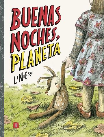 Buenas noches, Planeta | 9788417115845 | Liniers Siri, Ricardo | Librería Castillón - Comprar libros online Aragón, Barbastro