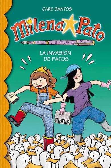Milena Pato 4 : La invasión de patos | 9788484418801 | SANTOS, CARE; CRUZ, DANI | Librería Castillón - Comprar libros online Aragón, Barbastro