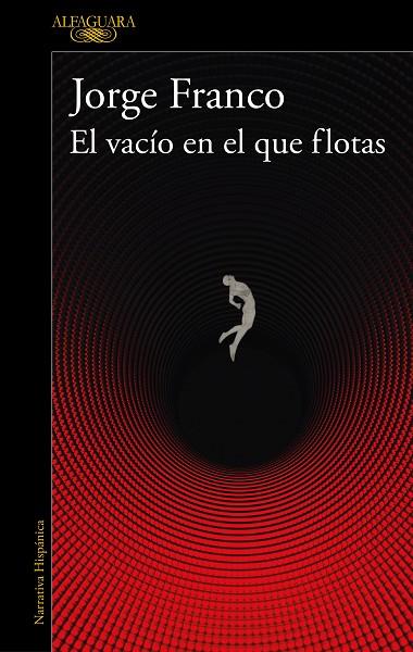 El vacío en el que flotas | 9788420475356 | Franco, Jorge | Librería Castillón - Comprar libros online Aragón, Barbastro