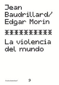 VIOLENCIA DEL MUNDO, LA | 9788449315176 | BAUDRILLARD, JEAN | Librería Castillón - Comprar libros online Aragón, Barbastro
