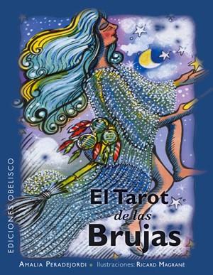 TAROT DE LAS BRUJAS, EL (CAJA) | 9788497775205 | PERADEJORDI, AMELIA | Librería Castillón - Comprar libros online Aragón, Barbastro
